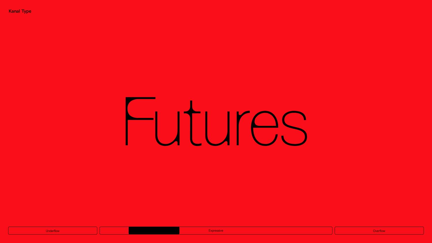 Kanal variable typeface specimen: FUTURES in black on red, with Underflow, Expressive and Overflow axis sliders