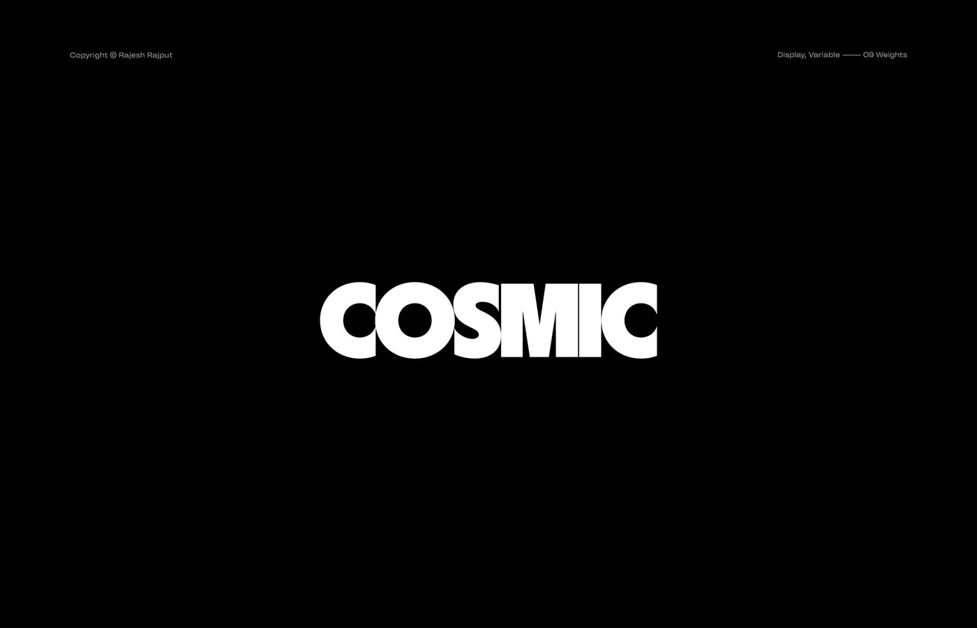 Cosmic Typeface variable sans display typography poster by Rajesh Rajput