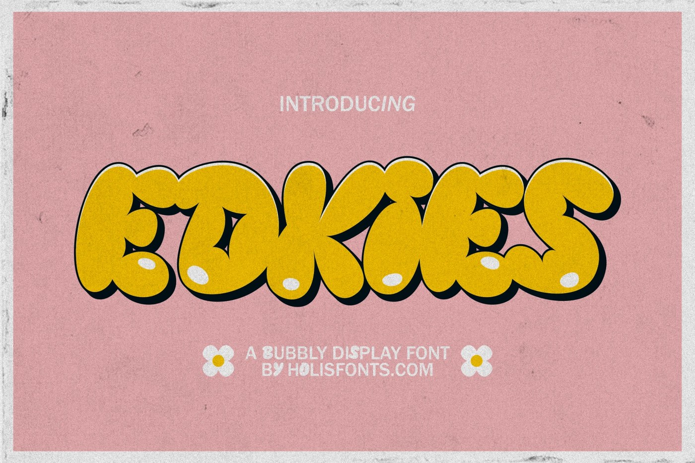 Edkies bubble display font hero — bold inflated letterforms by Pixel Surplus