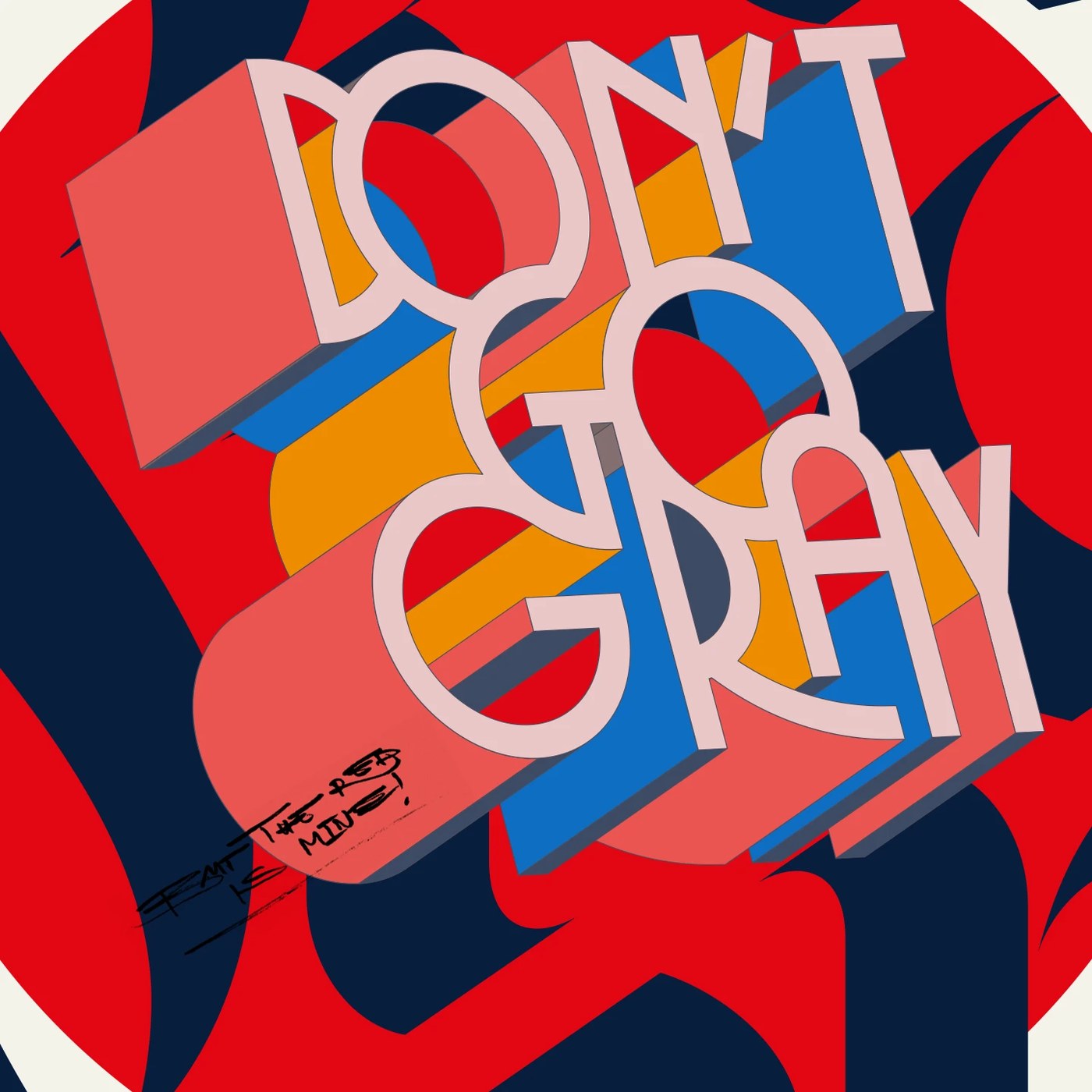 Don't Go Gray 3D extruded lettering poster design composition by Molnár Péter