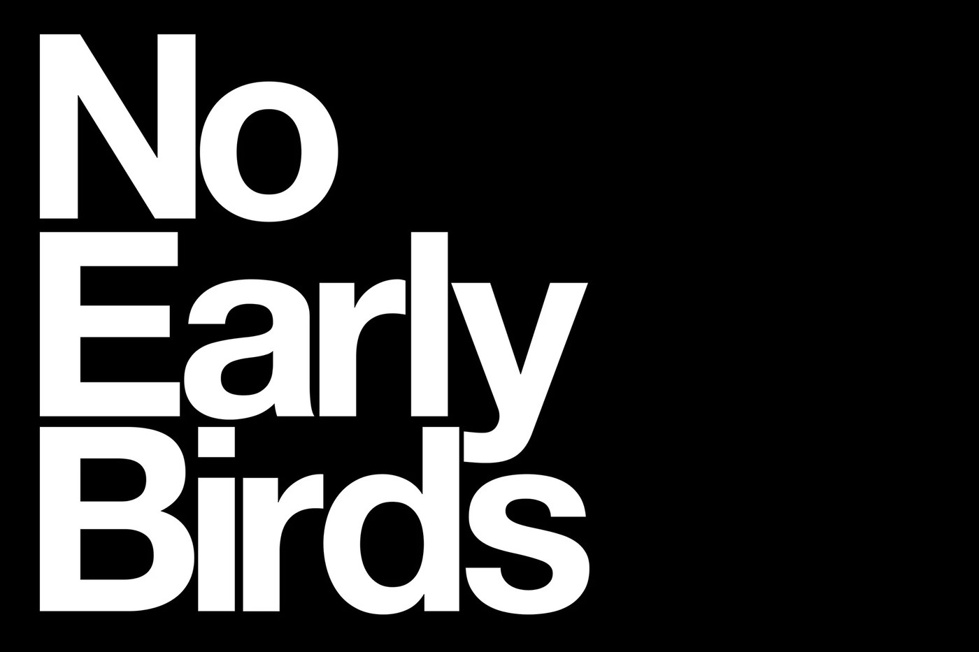 Stacked sans-serif logotype composition in No Early Birds branding design by Kurppa Hosk