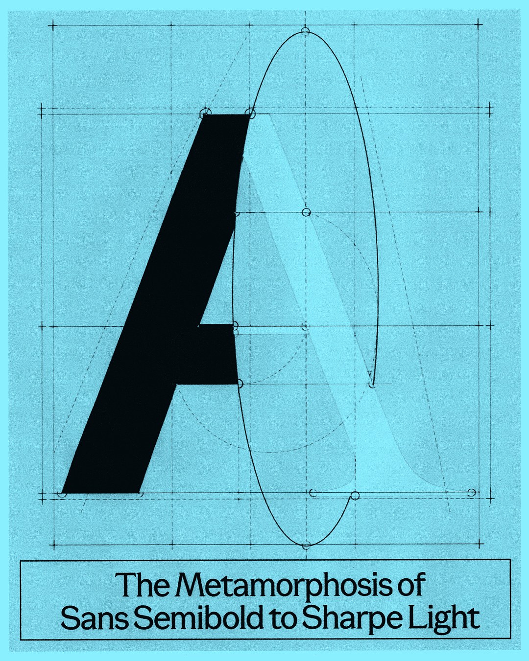 The Metamorphosis of Sans Semibold to Sharpe Light geometric construction diagram for PP Altera