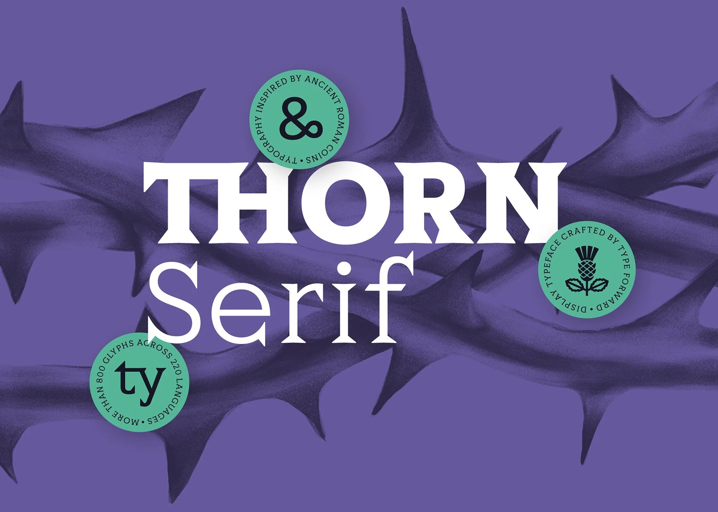 Thorn Serif display typography title specimen on purple thorny background by Type Forward
