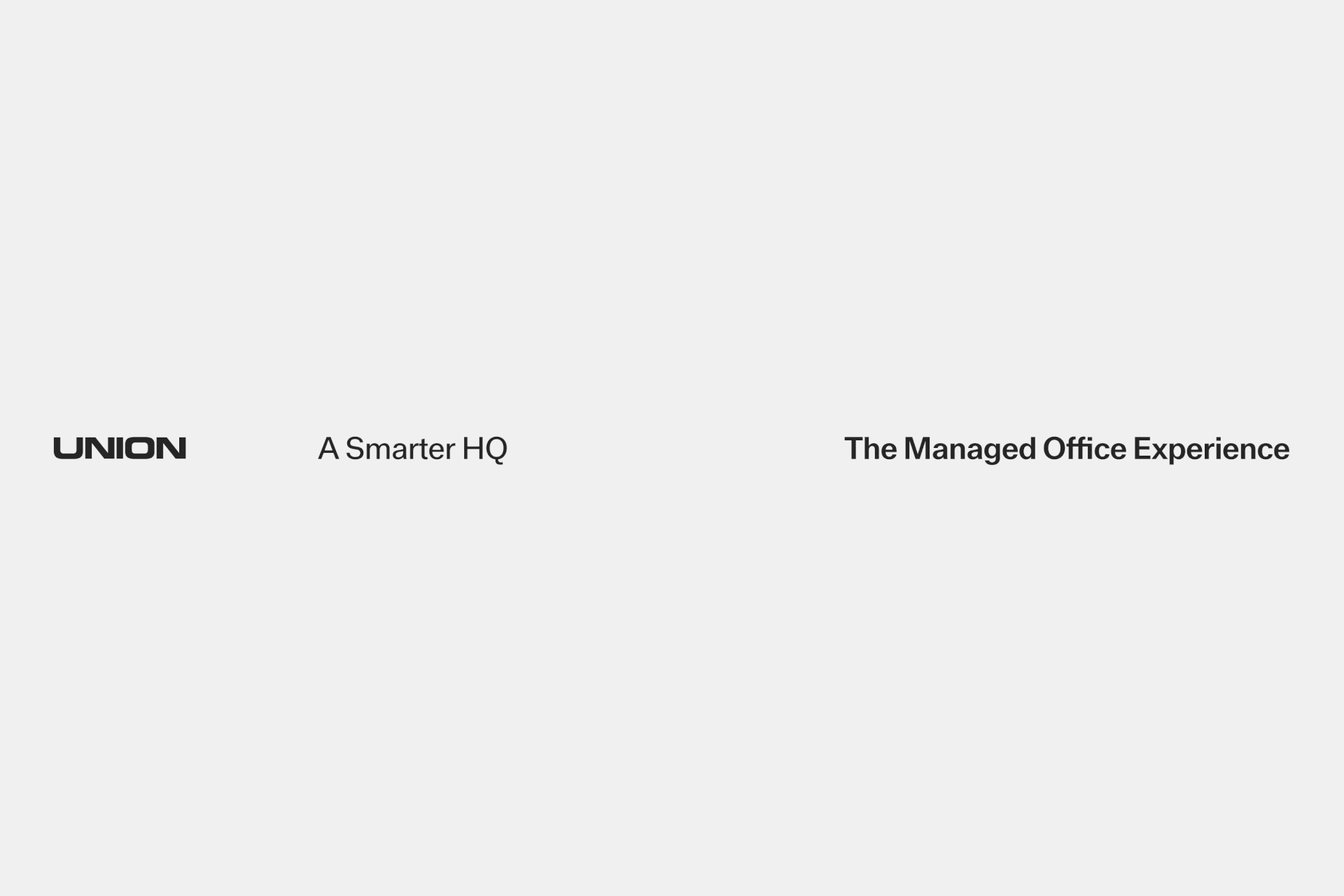 Animated typographic lockup for the Union visual identity showing A Smarter HQ and The Managed Office Experience