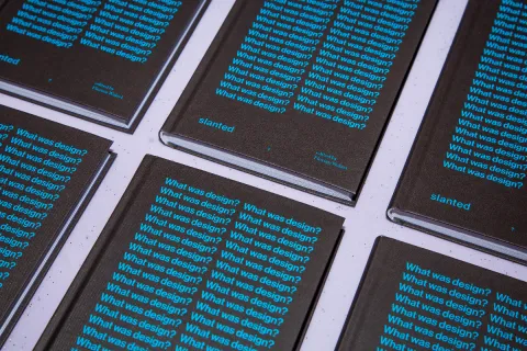 What Was Design? A Bold Book Design by Slanted Publishers